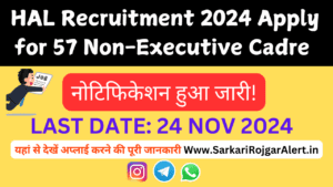 HAL Recruitment 2024 Apply for 57 Non-Executive Cadre Positions
