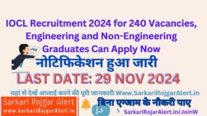 IOCL Recruitment 2024 for 240 Vacancies, Engineering and Non-Engineering Graduates Can Apply Now